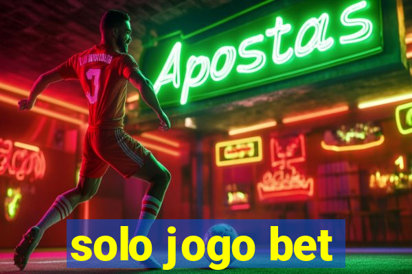 solo jogo bet